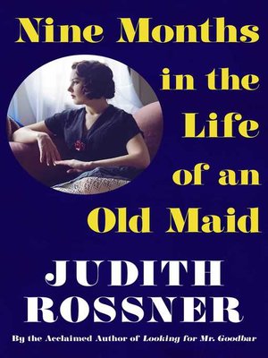 cover image of Nine Months in the Life of an Old Maid